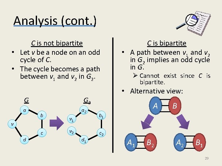 Analysis (cont. ) C is not bipartite • Let v be a node on