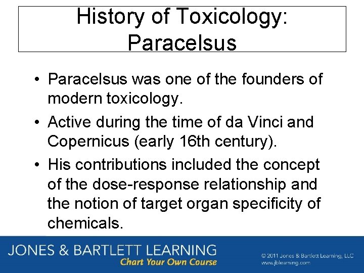 History of Toxicology: Paracelsus • Paracelsus was one of the founders of modern toxicology.