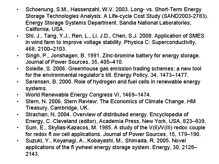  • • • Schoenung, S. M. , Hassenzahl, W. V. 2003. Long- vs.