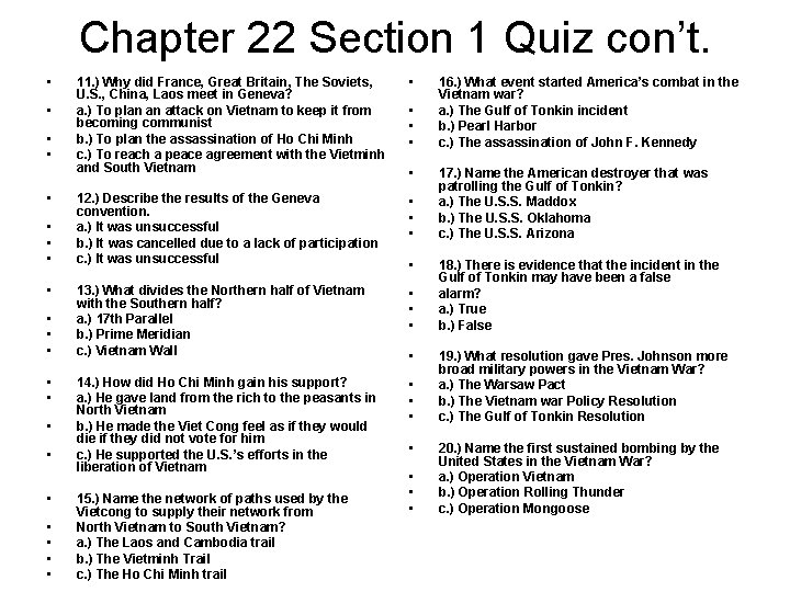 Chapter 22 Section 1 Quiz con’t. • • • • • • 11. )