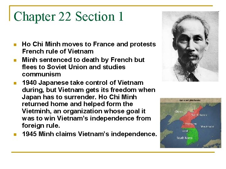 Chapter 22 Section 1 n n Ho Chi Minh moves to France and protests