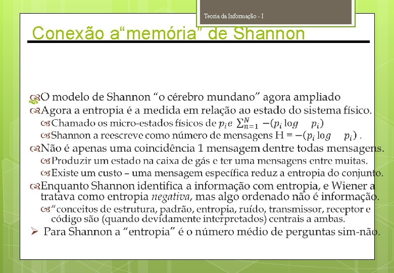Teoria da Informação - I Conexão a“memória” de Shannon 