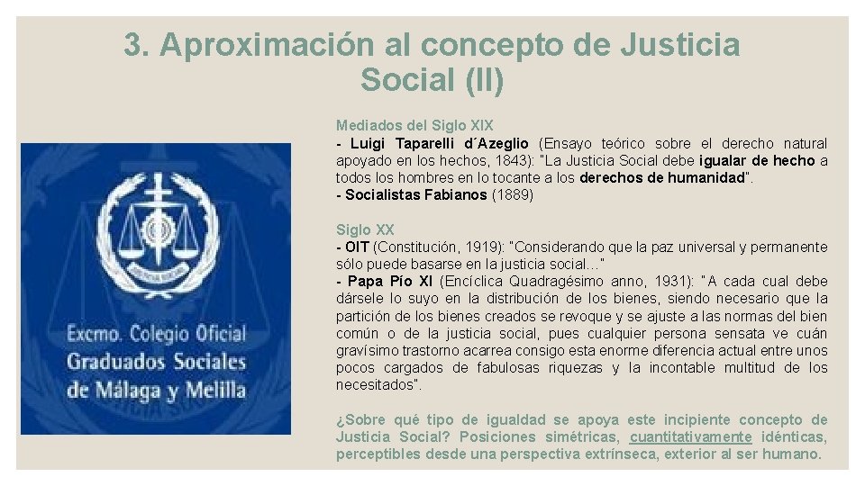 3. Aproximación al concepto de Justicia Social (II) Mediados del Siglo XIX - Luigi