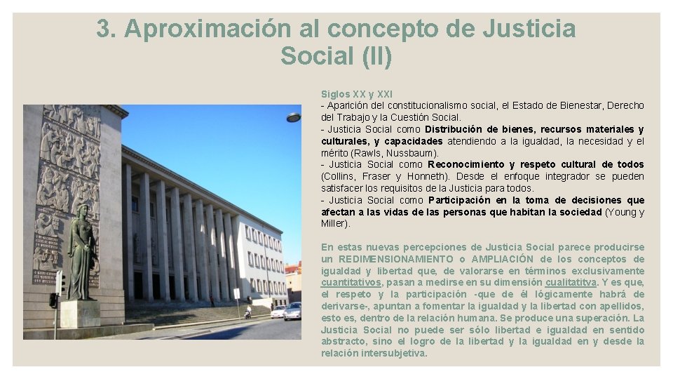3. Aproximación al concepto de Justicia Social (II) Siglos XX y XXI - Aparición