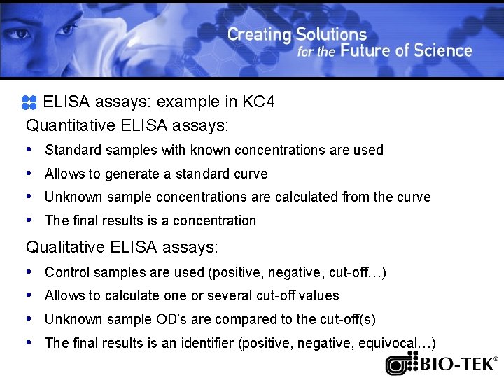 ELISA assays: example in KC 4 Quantitative ELISA assays: • Standard samples with known