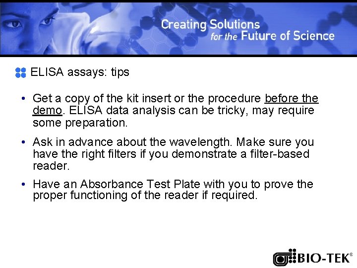 ELISA assays: tips • Get a copy of the kit insert or the procedure