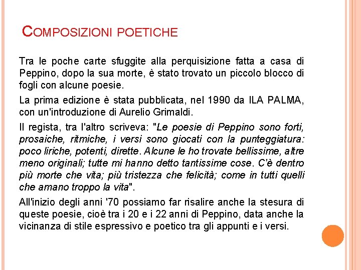 COMPOSIZIONI POETICHE Tra le poche carte sfuggite alla perquisizione fatta a casa di Peppino,