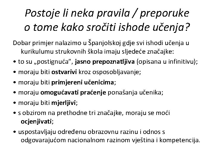 Postoje li neka pravila / preporuke o tome kako sročiti ishode učenja? Dobar primjer