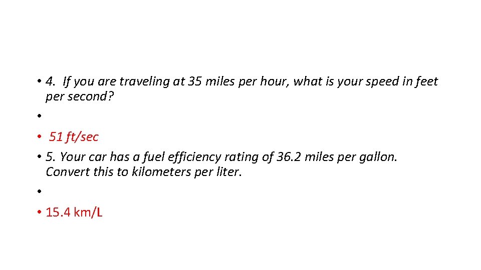  • 4. If you are traveling at 35 miles per hour, what is