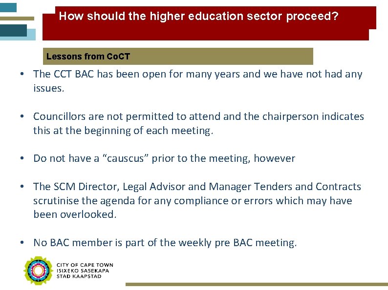 How should the higher education sector proceed? Lessons from Co. CT • The CCT