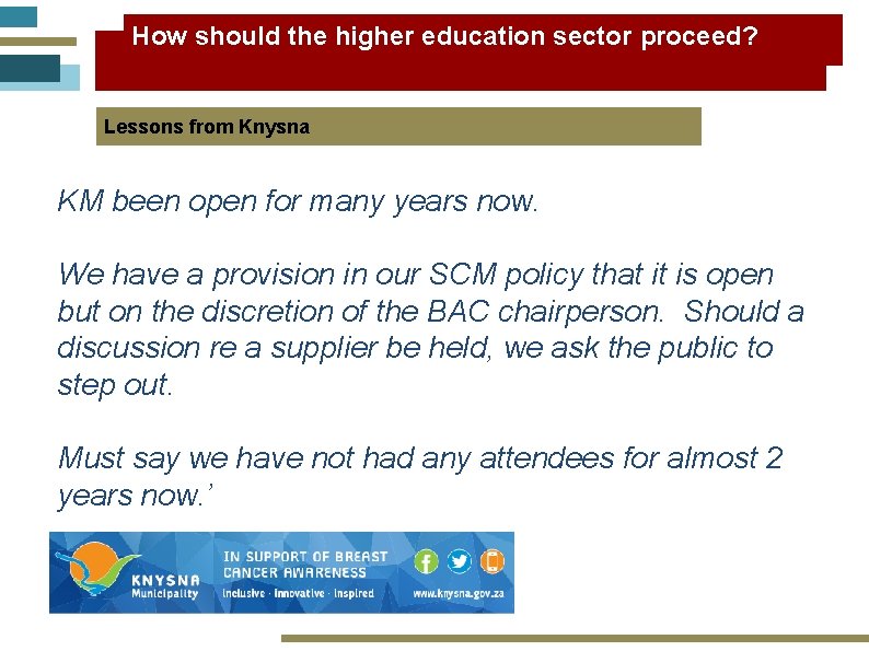 How should the higher education sector proceed? Lessons from Knysna KM been open for