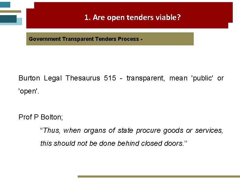 1. Are open tenders viable? Government Transparent Tenders Process - Burton Legal Thesaurus 515