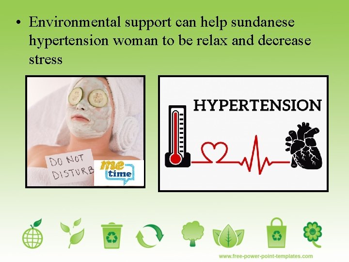  • Environmental support can help sundanese hypertension woman to be relax and decrease