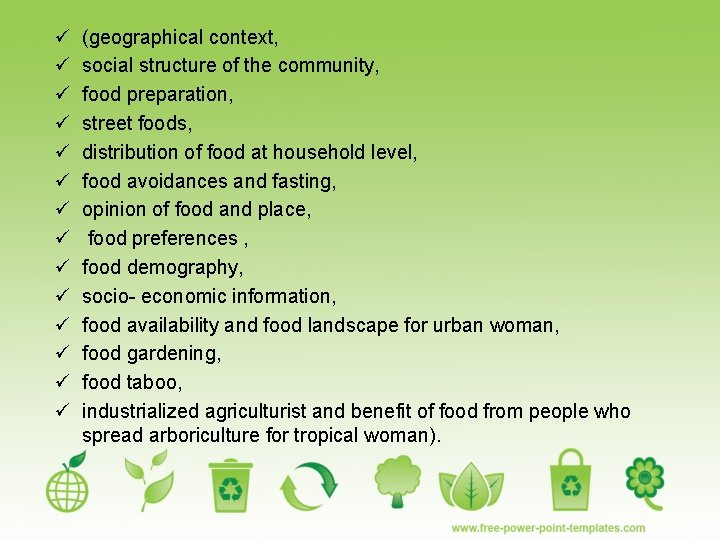 ü ü ü ü (geographical context, social structure of the community, food preparation, street