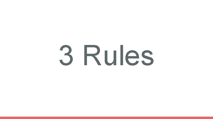 3 Rules 