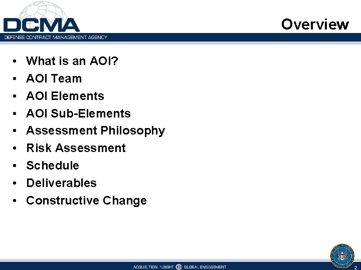 Overview • • • What is an AOI? AOI Team AOI Elements AOI Sub-Elements