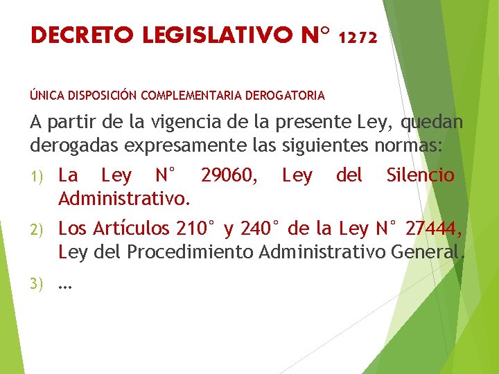 DECRETO LEGISLATIVO N° 1272 ÚNICA DISPOSICIÓN COMPLEMENTARIA DEROGATORIA A partir de la vigencia de
