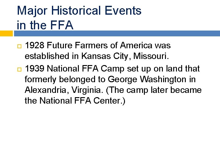 Major Historical Events in the FFA 1928 Future Farmers of America was established in Major Historical Events in the FFA 1928 Future Farmers of America was established in