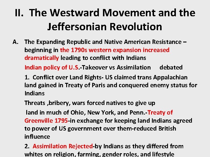 II. The Westward Movement and the Jeffersonian Revolution A. The Expanding Republic and Native