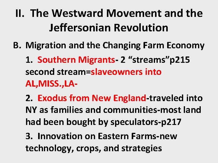 II. The Westward Movement and the Jeffersonian Revolution B. Migration and the Changing Farm