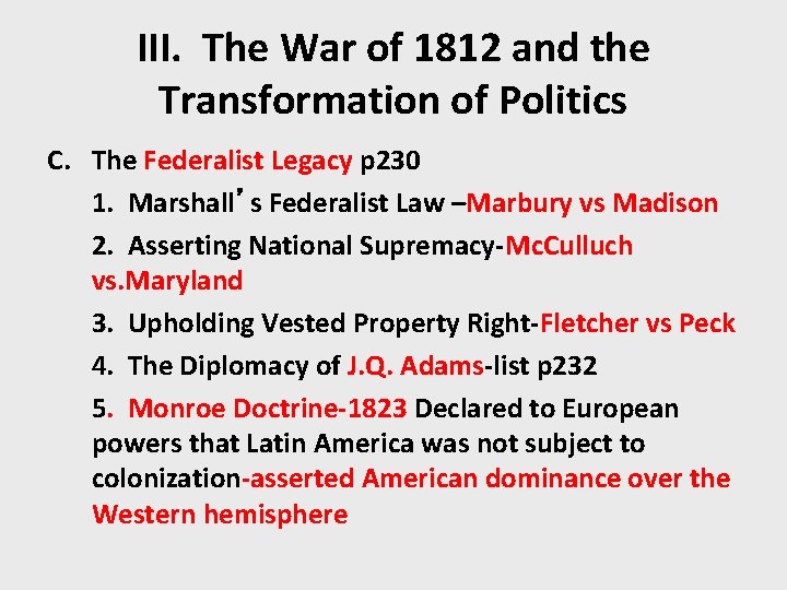 III. The War of 1812 and the Transformation of Politics C. The Federalist Legacy