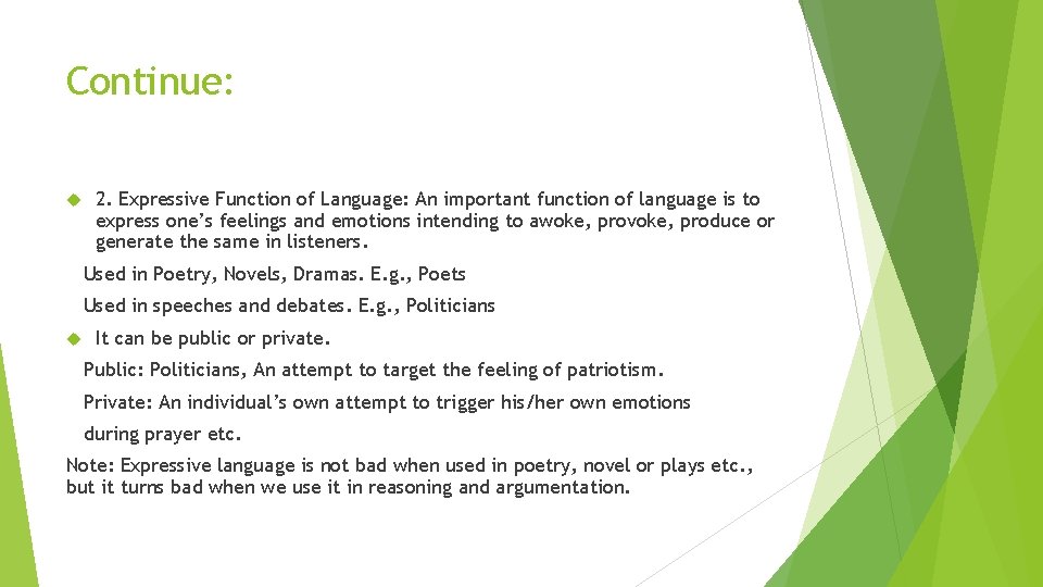 Continue: 2. Expressive Function of Language: An important function of language is to express Continue: 2. Expressive Function of Language: An important function of language is to express