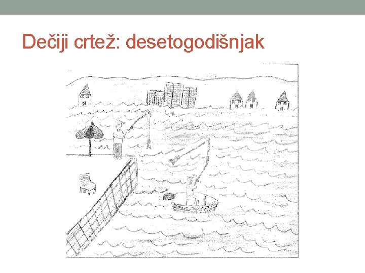 Dečiji crtež: desetogodišnjak 