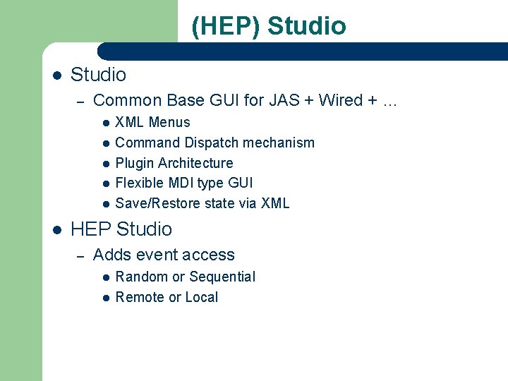 (HEP) Studio l Studio – Common Base GUI for JAS + Wired + …