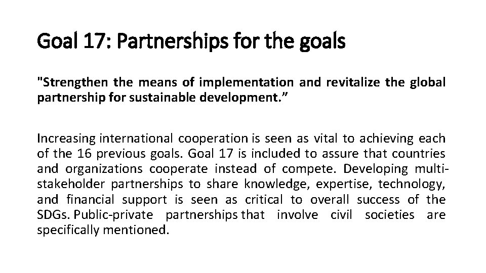 Goal 17: Partnerships for the goals "Strengthen the means of implementation and revitalize the