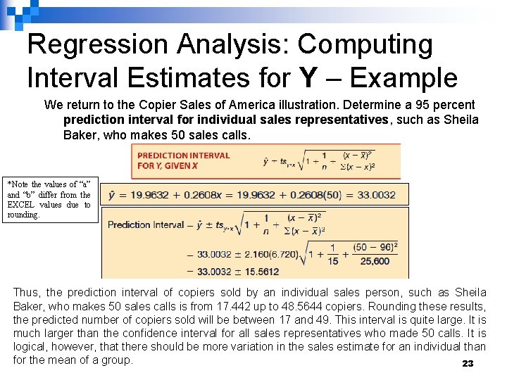 Regression Analysis: Computing Interval Estimates for Y – Example We return to the Copier