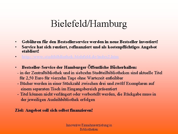 Bielefeld/Hamburg • • Gebühren für den Bestsellerservice werden in neue Bestseller investiert! Service hat