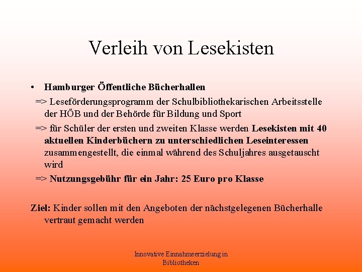 Verleih von Lesekisten • Hamburger Öffentliche Bücherhallen => Leseförderungsprogramm der Schulbibliothekarischen Arbeitsstelle der HÖB