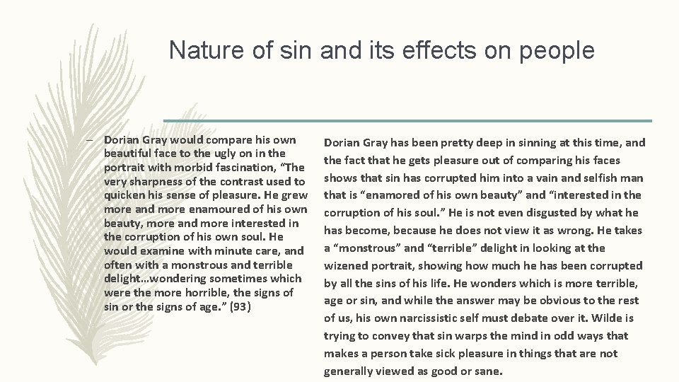 Nature of sin and its effects on people – Dorian Gray would compare his