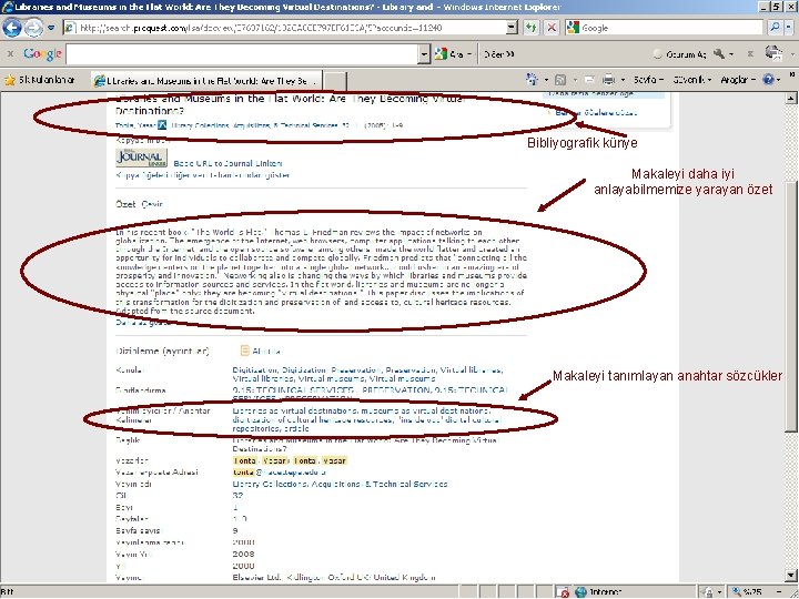 Bibliyografik künye Makaleyi daha iyi anlayabilmemize yarayan özet Makaleyi tanımlayan anahtar sözcükler Bibliyografik künye Makaleyi daha iyi anlayabilmemize yarayan özet Makaleyi tanımlayan anahtar sözcükler