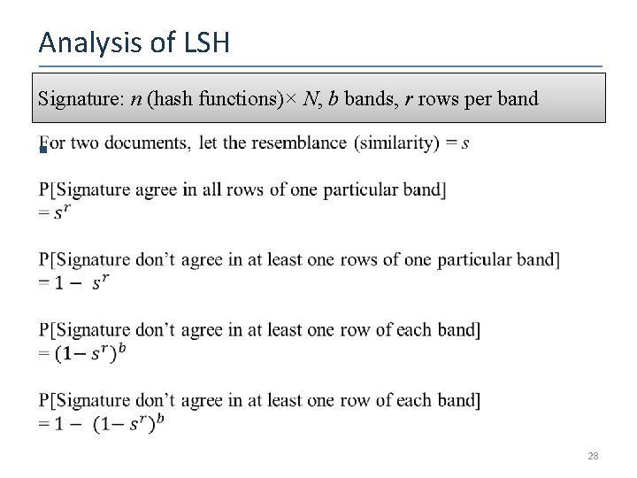 Analysis of LSH Signature: n (hash functions)× N, b bands, r rows per band
