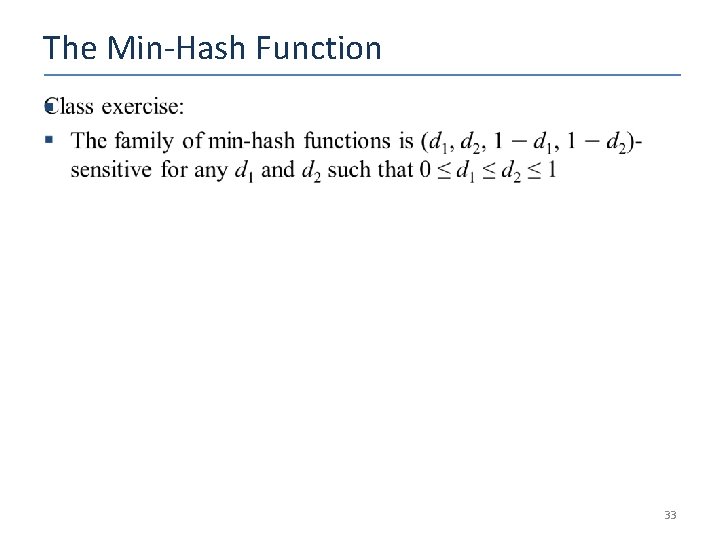 The Min-Hash Function § 33 