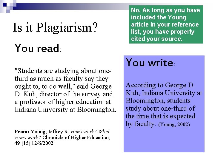 Is it Plagiarism? You read: "Students are studying about onethird as much as faculty
