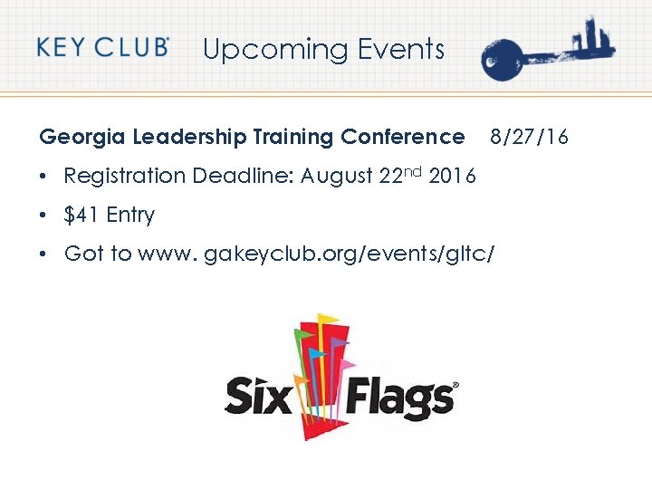 Upcoming Events Georgia Leadership Training Conference 8/27/16 • Registration Deadline: August 22 nd 2016