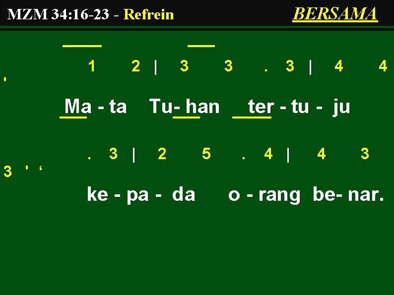 BERSAMA MZM 34: 16 -23 - Refrein 1 2 | 3 3 . 3