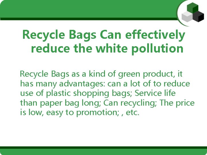 Recycle Bags Can effectively reduce the white pollution Recycle Bags as a kind of