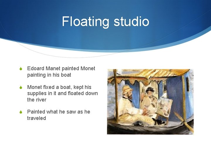 Floating studio S Edoard Manet painted Monet painting in his boat S Monet fixed