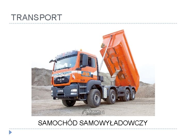 TRANSPORT SAMOCHÓD SAMOWYŁADOWCZY 