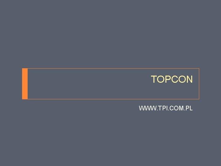 TOPCON WWW. TPI. COM. PL 