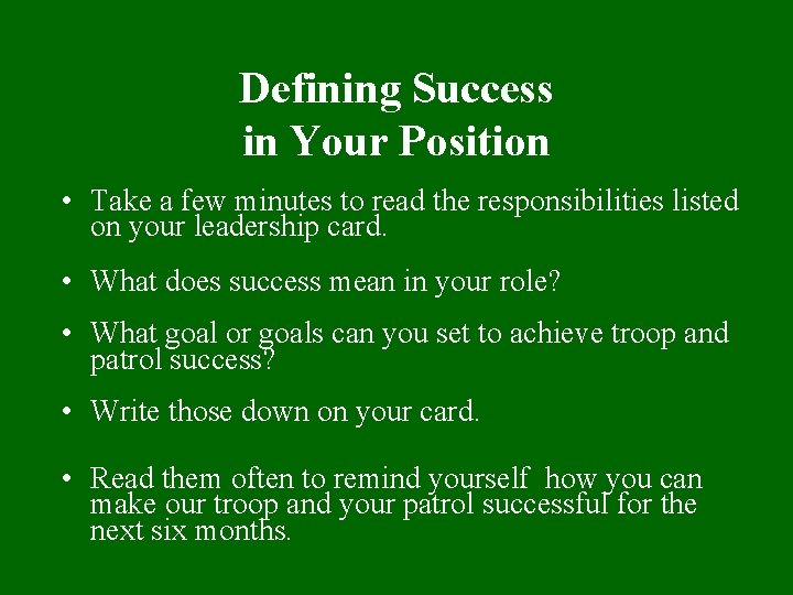 Defining Success in Your Position • Take a few minutes to read the responsibilities