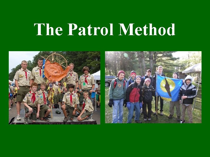 The Patrol Method 