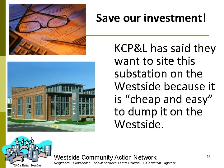 Save our investment! KCP&L has said they want to site this substation on the