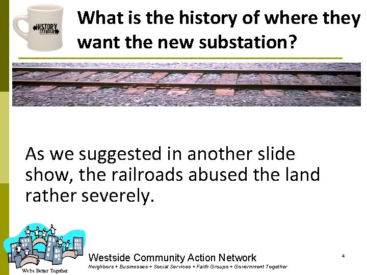 What is the history of where they want the new substation? As we suggested