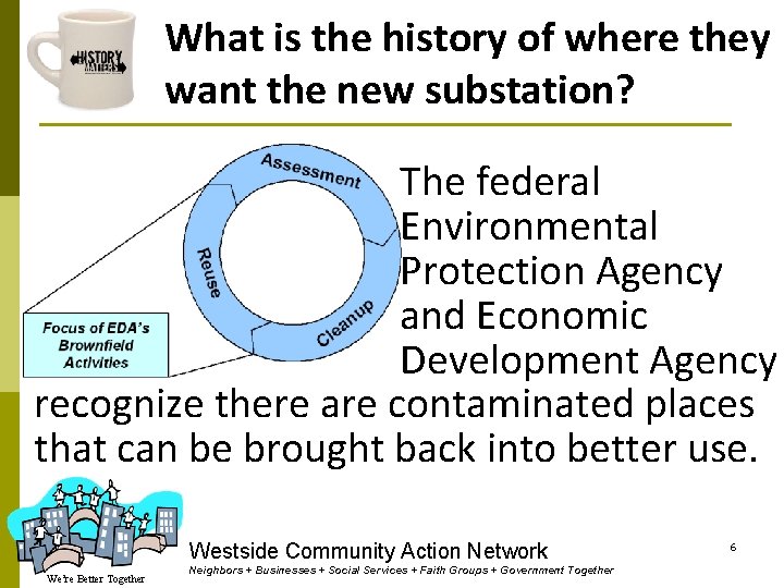 What is the history of where they want the new substation? The federal Environmental