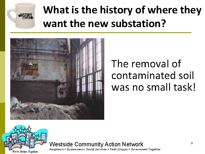 What is the history of where they want the new substation? . The removal