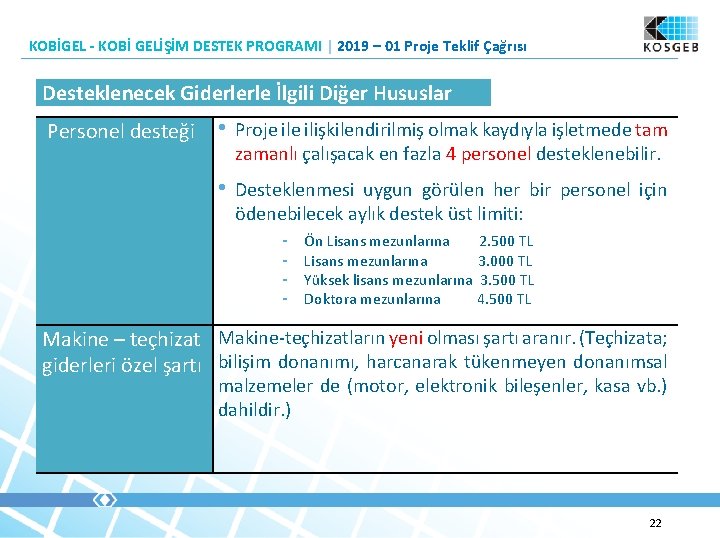 KOBİGEL - KOBİ GELİŞİM DESTEK PROGRAMI | 2019 – 01 Proje Teklif Çağrısı Desteklenecek